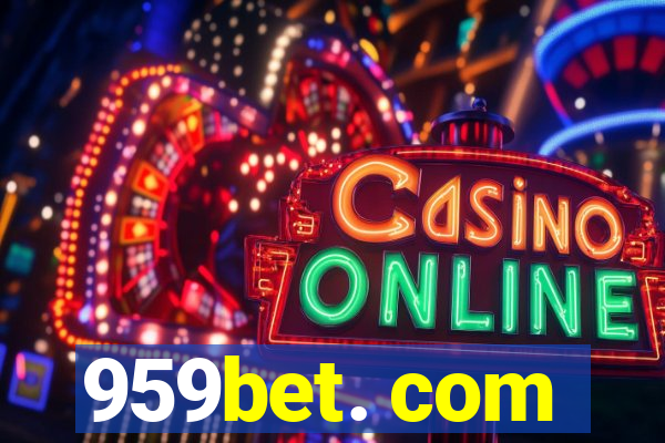 959bet. com